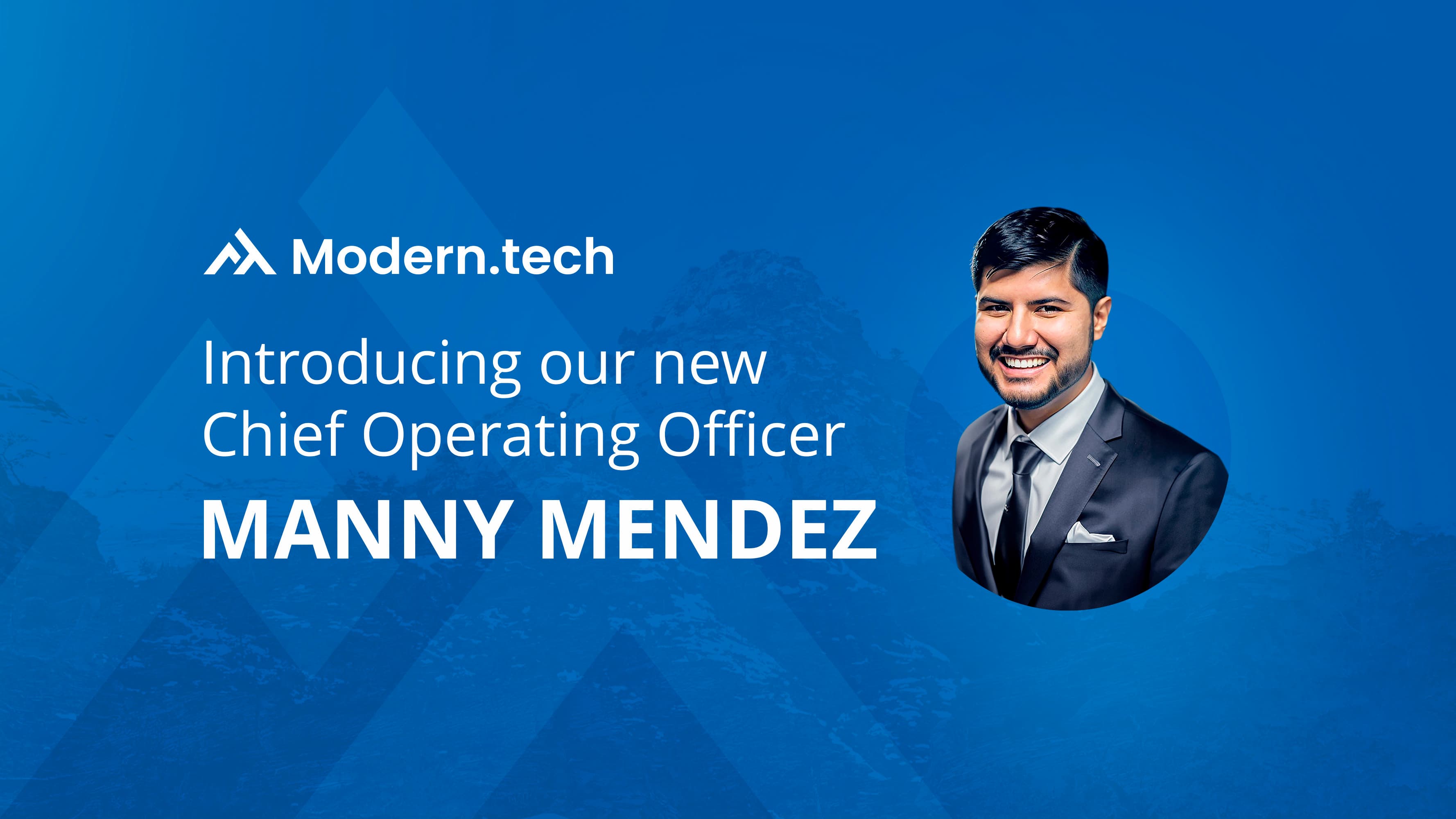 Modern.tech Names Manny Mendez as Chief Operating Officer header image